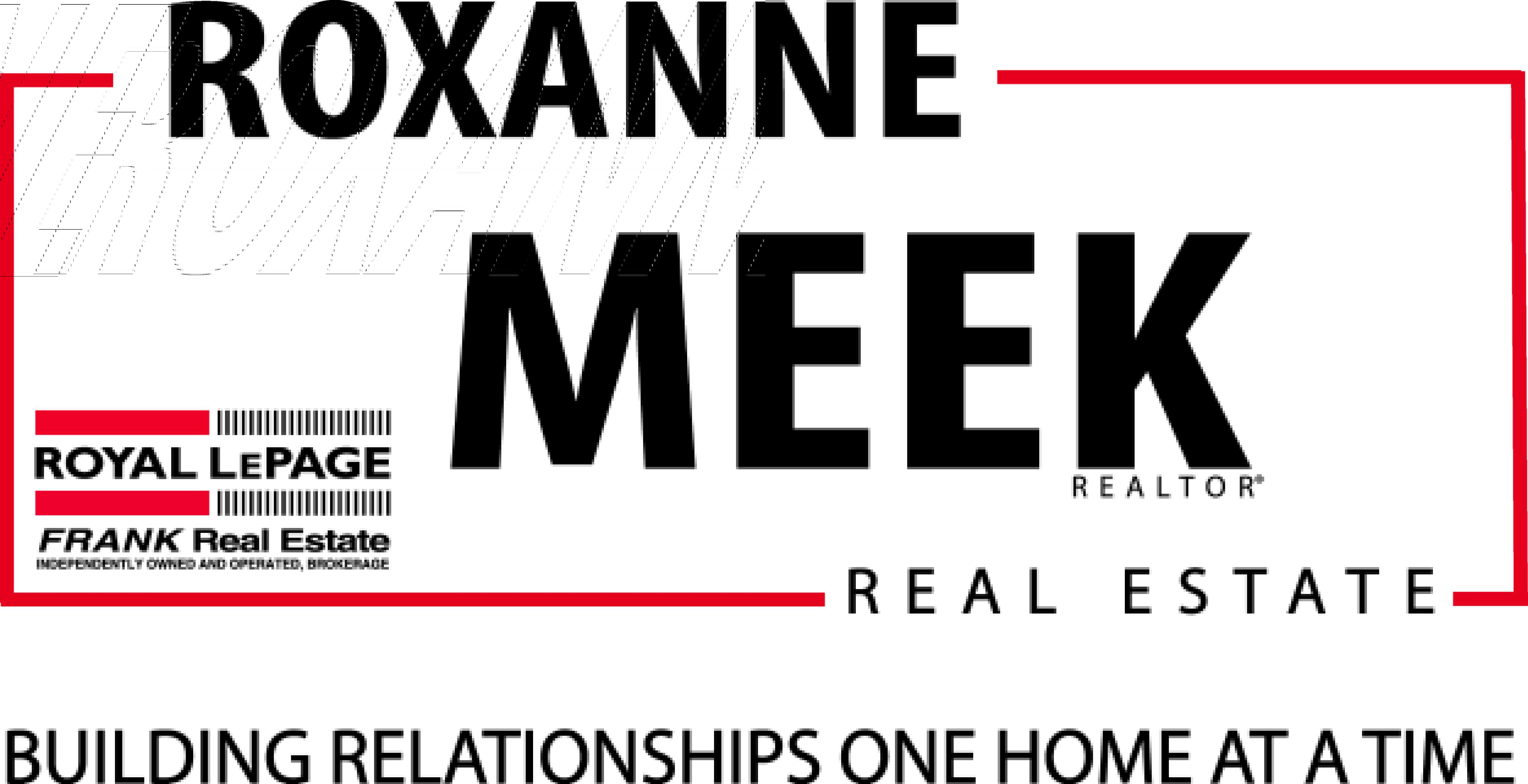 Roxanne Meek - Royal LePage FRANK Real Estate